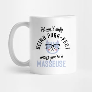 Masseuse Cat Gifts for Cat Lovers - It ain't easy being Purr Fect Mug
